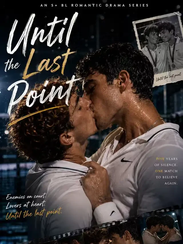 Until the Last Point official key art — two male leads in matching white tennis kit at a centre-court embrace, a torn-edge instant photo tucked into the corner (alliance cover, top-cropped to the site poster ratio; the as-aired bottom strip with its marketing copy is recorded in the sourcing ledger only)