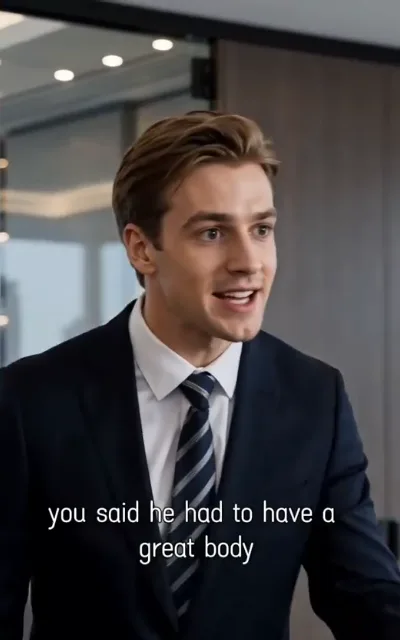 The tease — in a glass-partitioned executive office, a man with pale-gold short hair in a navy suit, white shirt and silver-striped tie glancing aside mid-quip, the captioned line you said he had to have a great body beneath (ep7; atmosphere beat — the colleagues' teasing, station as-aired line, not a quote-card selection)